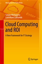 Laxmikant Lokhande, Sanja Mohapatra, Sanjay Mohapatra - Cloud Computing and ROI