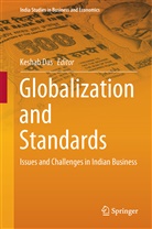 Kesha Das, Keshab Das - Globalization and Standards