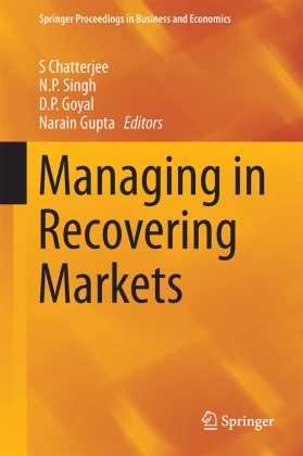 S. Chatterjee, D. P. Goyal, D.P. Goyal, Narain Gupta, D P Goyal et al, … - Managing in Recovering Markets