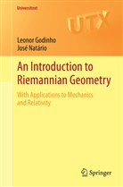 Leono Godinho, Leonor Godinho, José Natário - An Introduction to Riemannian Geometry