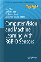 Jungon Han, Jungong Han, Pushmeet Kohli, Pushmeet Kohli et al, Ling Shao, Zhengyou Zhang - Computer Vision and Machine Learning with RGB-D Sensors