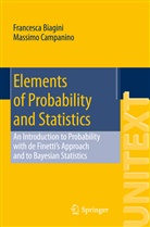 Francesc Biagini, Francesca Biagini, Massimo Campanino - Elements of Probability and Statistics