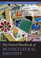 Veronica Benet-Martinez, Veronica (Icrea Professor Benet-Martinez, Veronica Hong Benet-Martinez, Veronica Benet-Martinez, Veronica (Icrea Professor Benet-Martinez, Benet-Martinez Veronica... - Oxford Handbook of Multicultural Identity