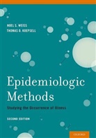 Thomas D Koepsell, Thomas D. Koepsell, Koepsell Thomas D., Noel S Weiss, Noel S Koepsell Weiss, Noel S. Weiss... - Epidemiologic Methods