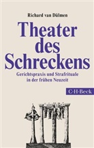 Richard Dülmen, Richard van Dülmen, Richard von Dülmen - Theater des Schreckens