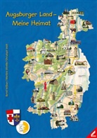 Martin Streble, Martina Streble, Bern Wissner, Bernd Wißner, Christoph Wolf - Augsburger Land - Meine Heimat