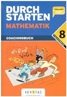 Markus Olf - Durchstarten Mathematik, Neubearbeitung 2013: Coachingbuch für die 8. Schulstufe