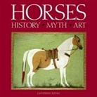 Catherine Johns - Horses History Myth Art