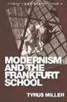Tyrus Miller - Modernism and the Frankfurt School
