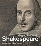 Jonathan Bate, Jonathan Thornton Bate, Jonathon Bate, Jonathon Thornton Bate, Dora Thornton - Shakespeare
