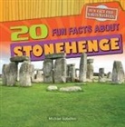 Michael Sabatino - 20 Fun Facts About Stonehenge