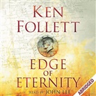 Ken Follett, John Lee - Edge of Eternity (Audiolibro)