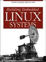 Karim Yaghmour - Building Embedded Linux Systems