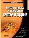 Patrick Devoitine, DEVOITINE P, Devoitine P., Devoitine Patrick, Patrick Devoitine - Mettre en place et exploiter un centre d'appels