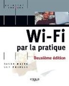 Davor Males, Guy Pujolle, Davor Males, Olivier Salvatori, Guy Pujolle, Guy (1949-....) Pujolle... - Wi-Fi par la pratique