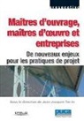 France. Plan Urbanisme construction architecture, Jean-Jacques Terrin, Jean-Jacques Terrin, Terrin Collectif, TERRIN J J, TERRIN/COLLECTIF - Maîtres d'ouvrages, maîtres d'oeuvre et entreprises : de nouveaux enjeux pour les pratiques de projet