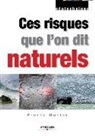 Pierre Martin, Pierre (1934-....) Martin, MARTIN PIERRE, Pierre Martin - Ces risques que l'on dit naturels