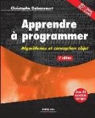 Christophe Dabancourt, Christophe Dabancourt, Dabancourt C, Dabancourt C. - Apprendre à programmer : algorithmes et conception objet : BTS, Deug, IUT, licence
