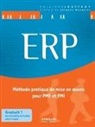 Jacques Wauquier, Philippe Jouffroy, JOUFFROY PHILIP, Jouffroy Philippe, Philippe Jouffroy - ERP : méthode pratique de mise en oeuvre pour PME et PMI