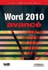 informaticien), Philippe Moreau, Philippe (1949-.... Moreau, Moreau Philippe, Philippe (informaticien) Moreau, Philippe Moreau - Word 2010 avancé : guide de formation avec cas pratiques
