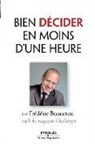 Frederic Bonneton, Frédéric Bonneton, BONNETON F, Bonneton Frederic, Frédéric Bonneton - Bien décider en moins d'une heure