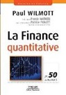Francis Mathieu, Paul Wilmott, Paul Wilmott, Wilmott Paul - La finance quantitative en 50 questions