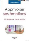 Daniel Ravon, Daniel Ravon, Ravon Daniel - Apprivoiser ses émotions : l'intelligence des situations