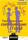Laurence Benatar, Laurence Bénatar, Benatar Harache, BENATAR/HARACHE, Christine Harache, Christine Harache... - Tout pour bien communiquer à l'oral