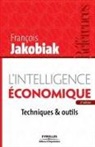 François Jakobiak, Francois Jakobiak, François Jakobiak, François (1934-....) Jakobiak, JAKOBIAK FRANCO, Jakobiak Francois - L'intelligence économique : techniques & outils