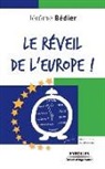 Jerome Bedier, Jérôme Bédier, Bedier Medef, BEDIER/MEDEF, Georges Wolinski, Jérôme Bédier... - Le réveil de l'Europe !