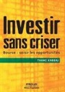 Thami Kabbaj, Kabbaj Thami, Thami Kabbaj - Investir sans criser : bourse : saisir les opportunités