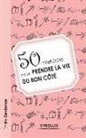 E. Devienne, Emilie Devienne, Devienne Emilie, Emilie Devienne - 50 exercices pour prendre la vie du bon côté