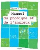 Edmund J. Bourne, Bourne Edmund J., Brigitte Vadé, Edmund J. Bourne - Manuel du phobique et de l'anxieux