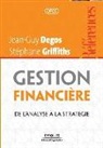Jean-Guy Degos, Jean-Guy (1944-2017) Degos, Degos Griffiths, DEGOS/GRIFFITHS, Stephane Griffiths, Stéphane Griffiths... - Gestion financière : de l'analyse à la stratégie : DFCG