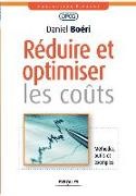 ,  Association nationale des directeurs financiers et de contrôle de gestion (France), Daniel Boeri, Daniel Boéri, Daniel (1944-....) Boéri,  Boeri Daniel... - Réduire et optimiser les coûts : méthodes, outils et exemples - BOERI: Réduire et optimiser les coà»ts