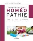 Dominique-Jean Sayous, Dominique Jean Sayous, Dominique-Jean Sayous, SAYOUS D-J. - Le grand livre de l'homéopathie