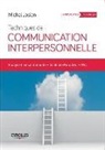 Michel Josien, Josien Michel, Michel Josien - Techniques de communication interpersonnelle : analyse transactionnelle, école de Palo Alto, PNL