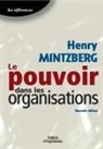 Henry Mintzberg, Henri Mintzberg, Henry Mintzberg, Henry (1939-....) Mintzberg, MINTZBERG ED 2003, MINTZBERG H... - Le pouvoir dans les organisations