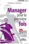Frederic Crepin, Frédéric Crépin, Crepin F, Crepin F., Crepin Frederic, Frédéric Crépin - Manager pour la première fois : 25 conseils pour développer votre influence et votre intelligence émotionnelle
