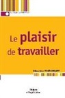 Maurice Thévenet, Maurice Thevenet, Maurice Thévenet, Maurice (1953-....) Thévenet, THEVENET M, THEVENET M.... - Le plaisir de travailler : favoriser l'implication