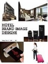 COLLECTIF, David Drozsnyik, Laszlo Ordogh - HOTEL BRAND IMAGE DESIGN