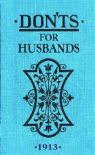 Blanche Ebbutt - Don'ts for Husbands