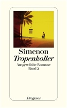 Georges Simenon - Ausgewählte Romane in 50 Bänden - Bd. 2: Tropenkoller