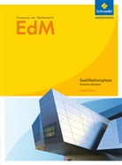 Heinz Griesel, Andrea Gundlach, Andreas Gundlach, Helmut Poatel, Helmut Postel, Helmut Postel u a... - Elemente der Mathematik (EdM) SII, Ausgabe Nordrhein-Westfalen (2014): Elemente der Mathematik SII - Ausgabe 2014 für Nordrhein-Westfalen