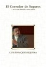 Luis Enrique Sequera - El Corredor de Seguros