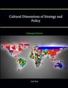 Strategic Studies Institute, Jiyul Kim - Cultural Dimensions of Strategy and Policy [Enlarged Edition]