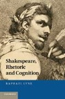 Raphael Lyne, Raphael (Dr Lyne, Lyne Raphael - Shakespeare, Rhetoric and Cognition
