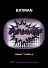Author Matt (University of Toledo) Yockey, Matt Yockey - Batman