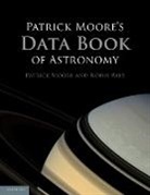 CBE Moore, Patrick Moore, Patrick Rees Moore, Robin Rees - Patrick Moore's Data Book of Astronomy