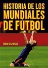 Brian Glanville, Miguel Ángel Prieto Martín - Historia de los Mundiales de fútbol